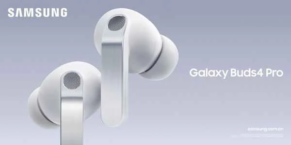 至臻音质 舒适佩戴 三星Galaxy Buds4系列新品预约中